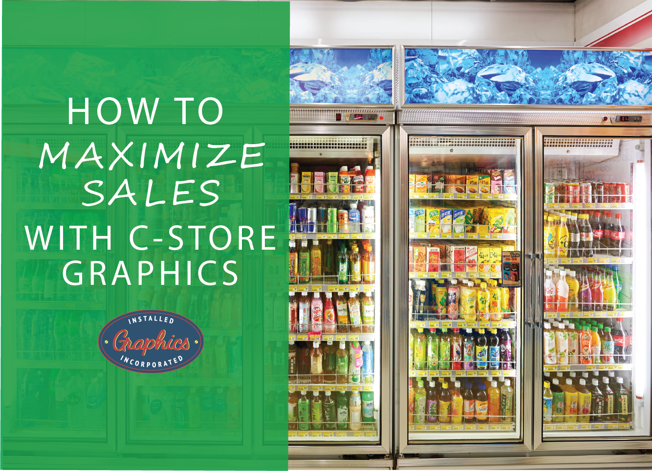 How to Maximize Sales with C-Store Graphics